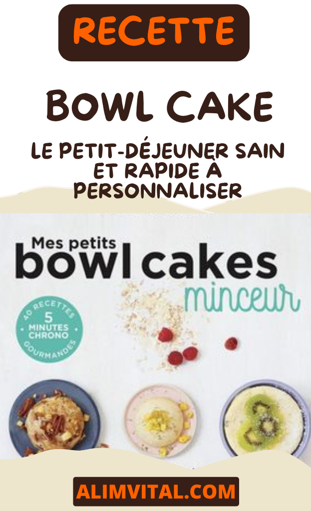 Recette Bowl Cake